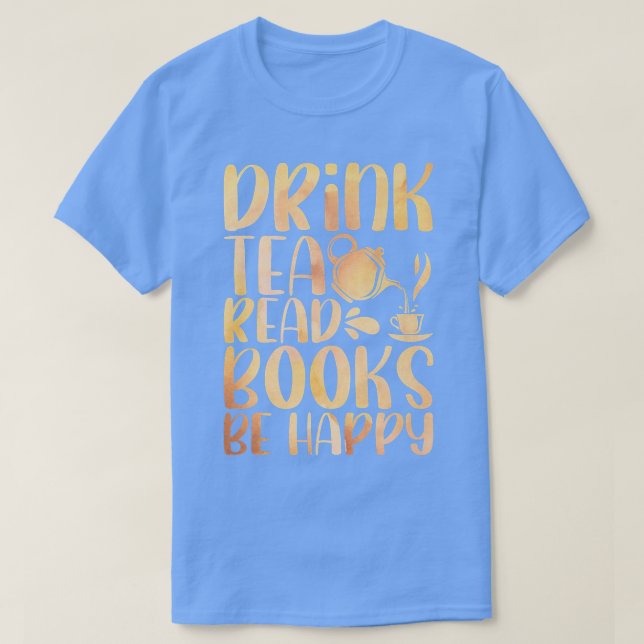 Tea & Bok Älskare Quote Bookworm Pun Bok Reading T Shirt (Design framsida)