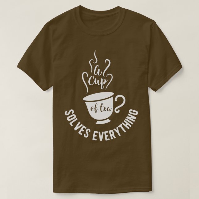 Tea-design A kopp i te löser allt från födelsedage T Shirt (Design framsida)
