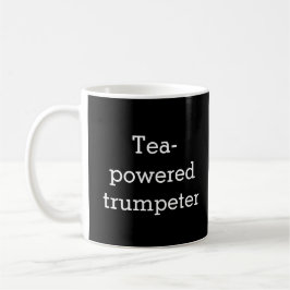 Tea-driven Trumpetspelare Trumpetmusiker Humor Kaffemugg