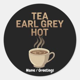 Tea Earl Grått Hett Perfekt Blend för Tea Kärlek Runt Klistermärke