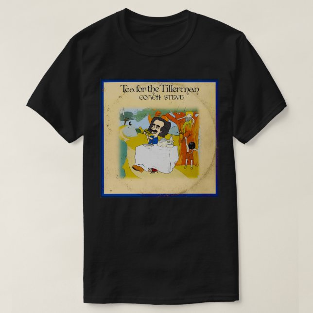 Tea för Tillerman T Shirt (Design framsida)