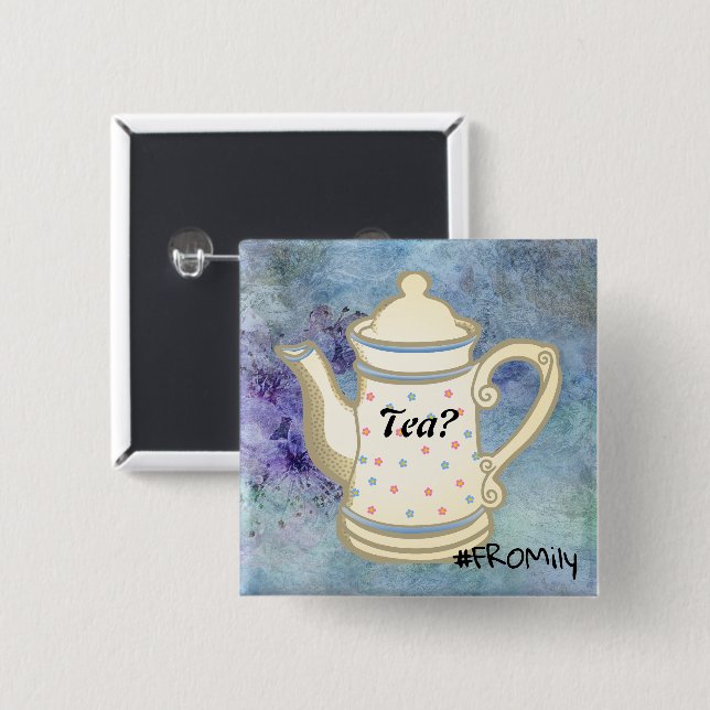 Tea? #FROMily from Fandom Liu Middag Design Knapp (Framsida & baksida)