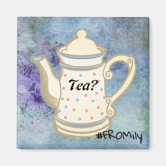 Tea? #FROMily from Fandom Liu Middag Design Magnet (Framsidan)
