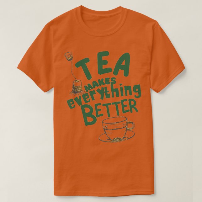 Tea gör allt bättre 11 t shirt (Design framsida)
