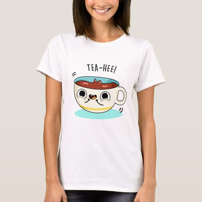 Tea Hee Funny Tea Kopp Pun T Shirt (Framsida)