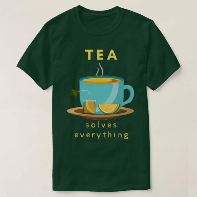 Tea löser allt 72 t shirt (Design framsida)