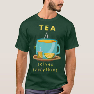 Tea löser allt 72 t shirt