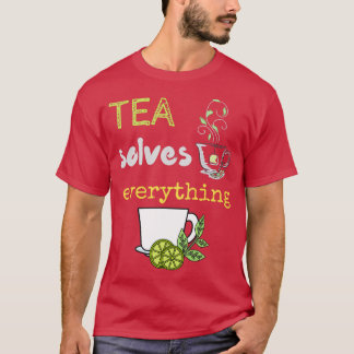 Tea löser allt 83 t shirt