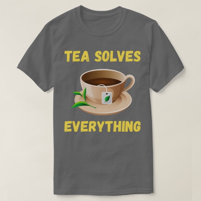 Tea löser allt 84 t shirt (Design framsida)
