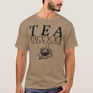 Tea löser vad som helst 3 t shirt