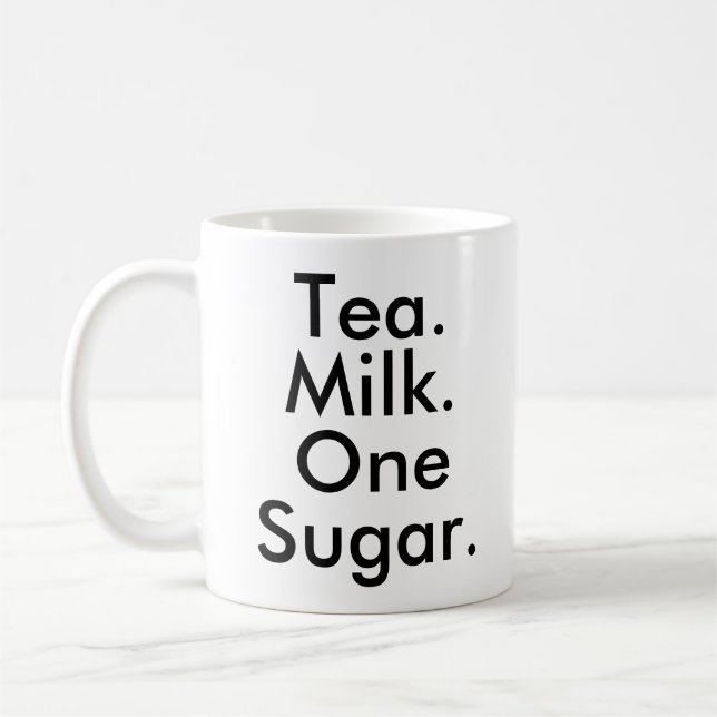 Tea Mjölk One Sugar | Office Tea Addict älskare mu Kaffemugg (Vänster)