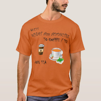 Tea och inte kaffe t shirt