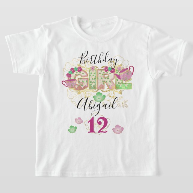 Tea Party Birthday Girl | BLOMMIGTENS ANPASSNINGSB T Shirt (Laydown)