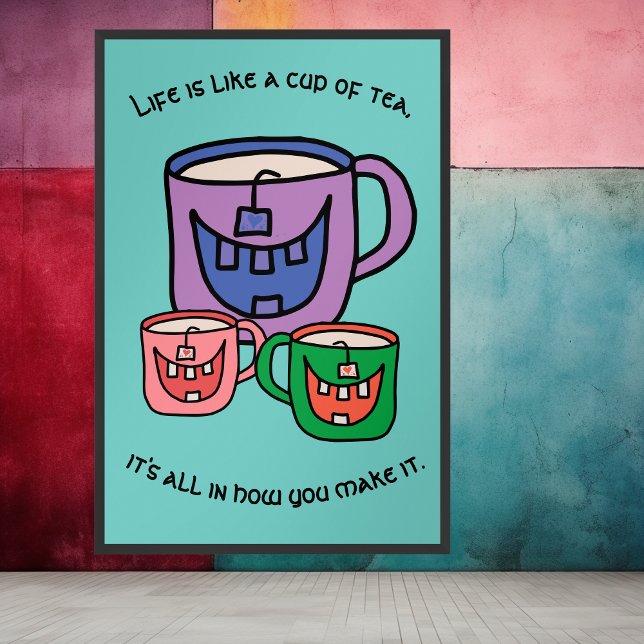 Tea Positivity Optimistic Tea Älskare Phrase Poster (Skapare uppladdad)