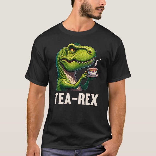 Tea Rex Funny T-Rex Dinosaur Tea Lover Gift Design T Shirt (Framsida)