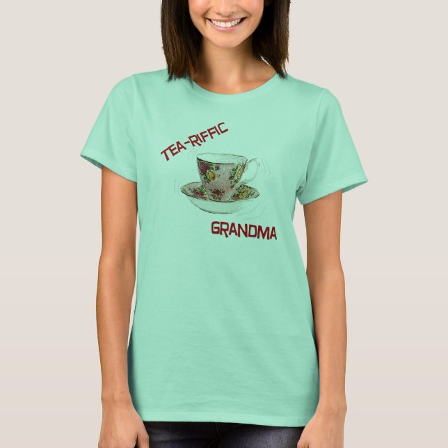 Tea-Riffic Grandma! T-shirt (Framsida)