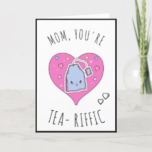 Tea - Riffic Mamma Cute Kawaii Mors dag Teabag Helgkort
