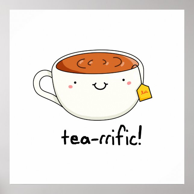 Tea rrific Funny Kopp of Tea Pun Poster (Framsidan)