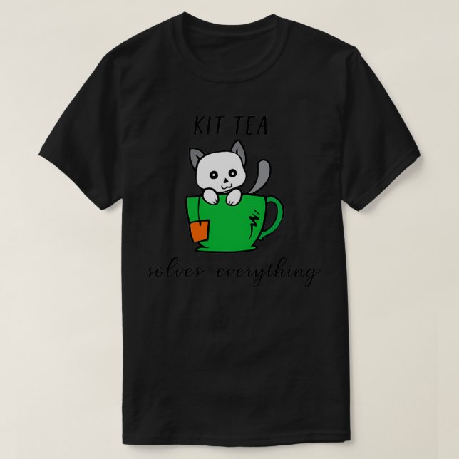 Tea Solves Everything 54 T Shirt (Design framsida)