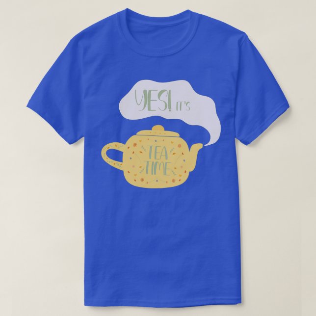 Tea Time 22 T Shirt (Design framsida)