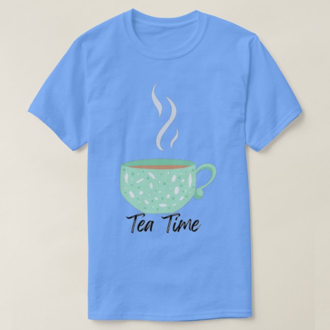 Tea Time 2 2 T Shirt (Design framsida)