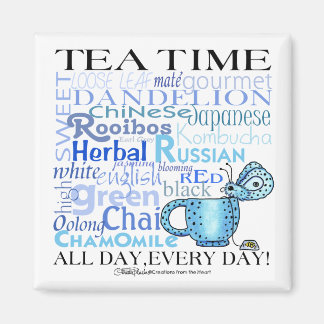 Tea Time-All Day, varje dag! Magnet