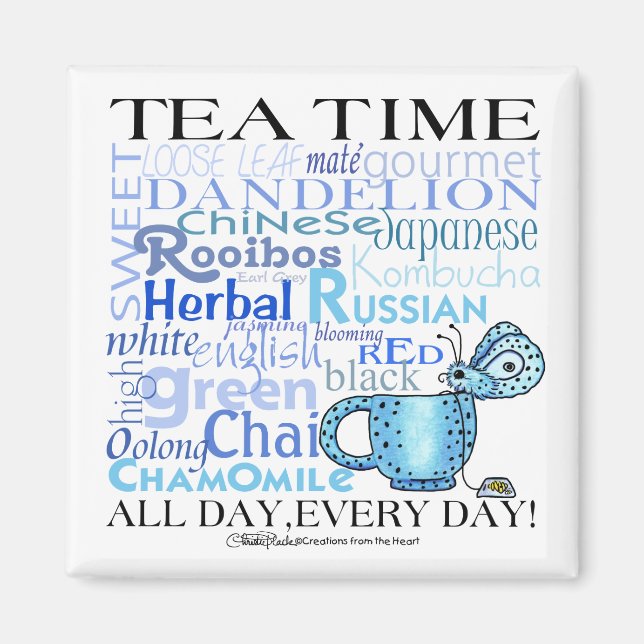 Tea Time-All Day, varje dag! Magnet (Framsidan)
