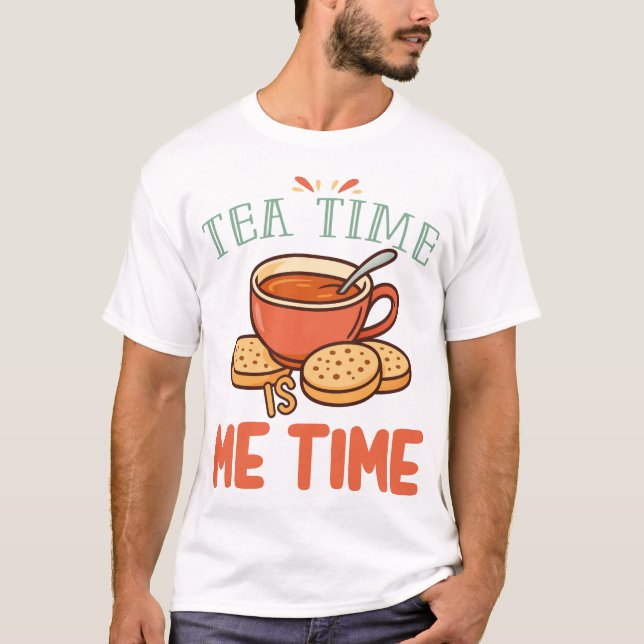Tea Time är Min Tid Avslappnande Tekärlek T Shirt (Framsida)