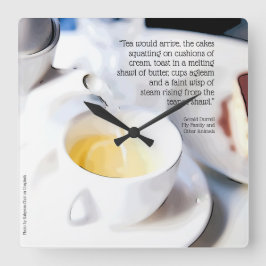 Tea Time, Gerald Durrell citat Fyrkantig Klocka