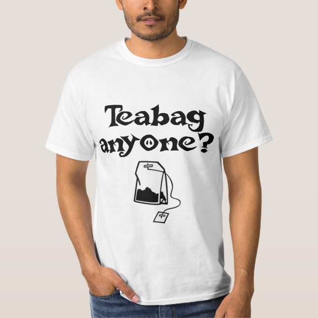 TEABAG NÅGON? T SHIRT (Framsida)