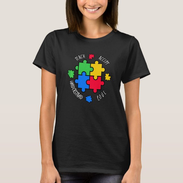 Teach Accept Kärlek - förstå april Autism Awarenes T Shirt (Framsida)