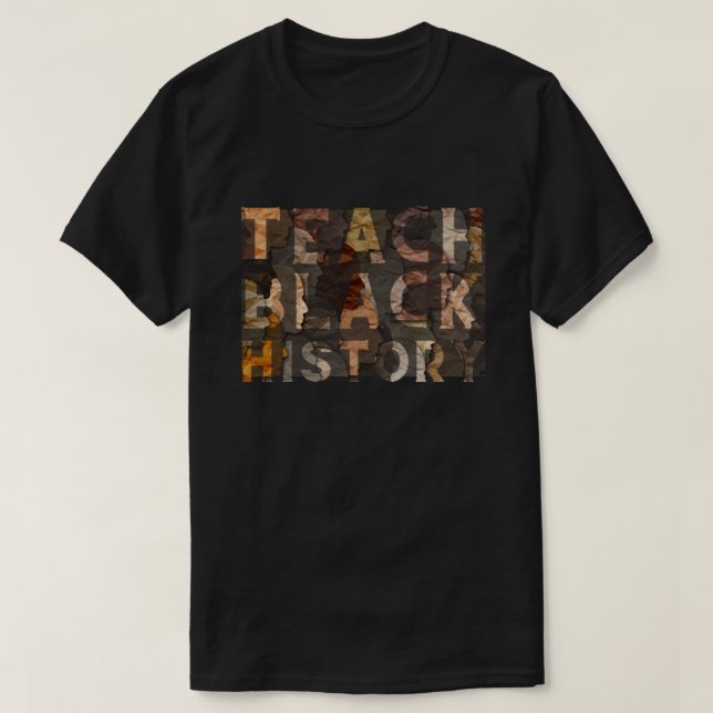 Teach Black History BHM T-Shirt (Design framsida)