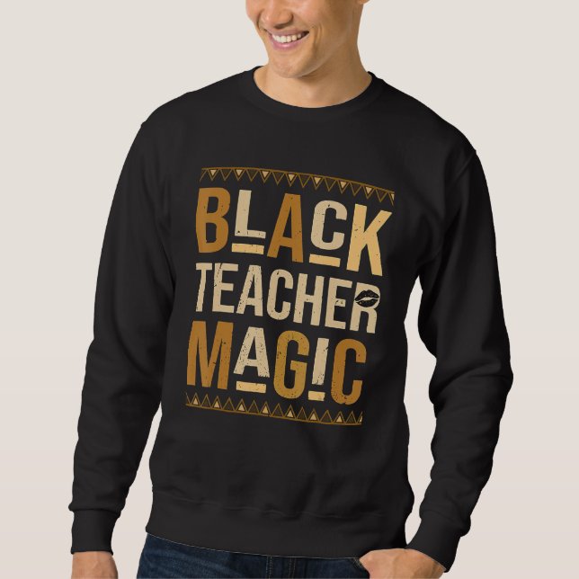 Teach Black History Month Black Teacher Magic Afri Lång Ärmad Tröja (Framsida)