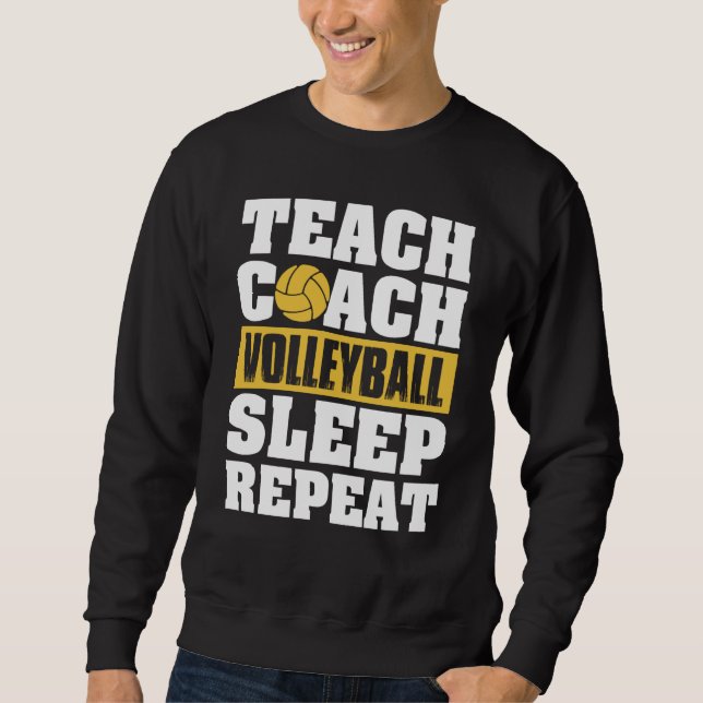 Teach Coach Volleyball Sleep Repeat Volleyball Coa Lång Ärmad Tröja (Framsida)