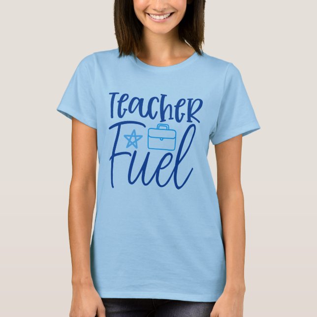 Teach Fuel Women T Shirt (Framsida)
