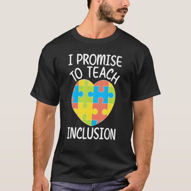 Teach Inclusion SPED Teacher Special Education Tea T Shirt (Framsida)