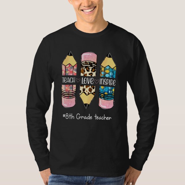Teach Inspire Kärlek Pencil Leopard Cute 8th Klass T Shirt (Framsida)