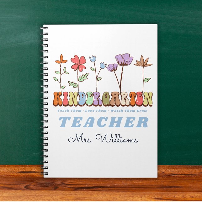 Teach Kärlek Grow Wildblommor Kindergarten Lärare Anteckningsbok (Teach Love Grow Wildflowers Kindergarten Teacher Notebook)