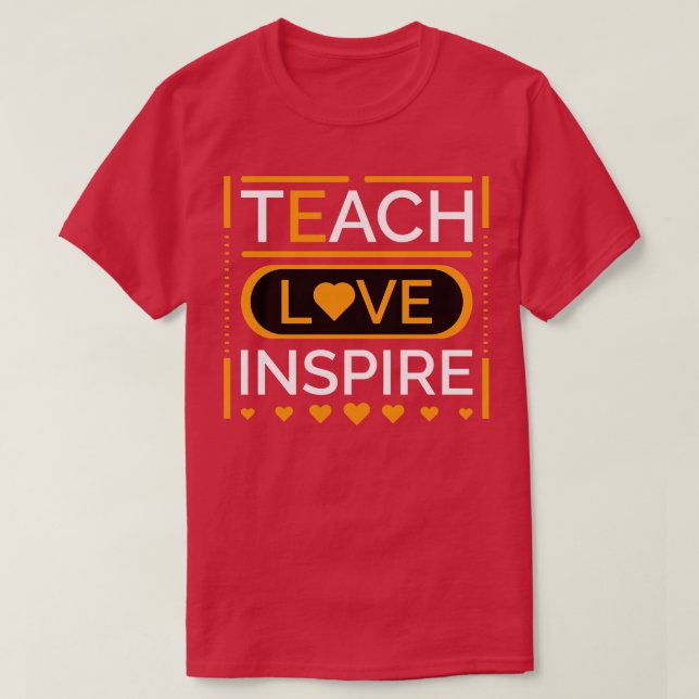 Teach Kärlek Inspire 2 T Shirt (Design framsida)