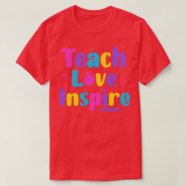Teach Kärlek Inspire Back to school Lärare Life TE T Shirt (Design framsida)
