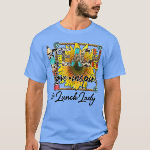 Teach Kärlek Inspire Back to school Lunch Dam Life T Shirt