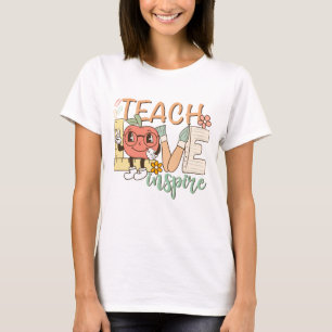 Teach Kärlek Inspire - Cute School Supplies T Shirt