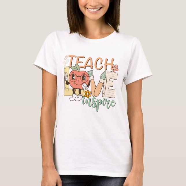 Teach Kärlek Inspire - Cute School Supplies T Shirt (Framsida)