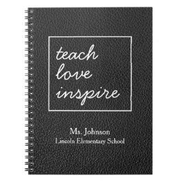 Teach Kärlek Inspire | Faux Black Leather Teacher Anteckningsbok