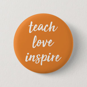 Teach Kärlek Inspire Idéfras Knapp