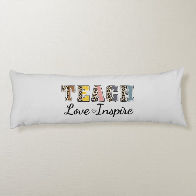 Teach, Kärlek, Inspire Kroppskudde (Baksidan)