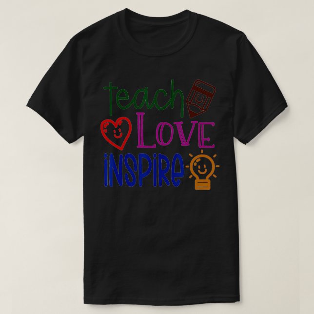 Teach, Kärlek, Inspire, Lärare, Lärare, Lärare, Ti T Shirt (Design framsida)