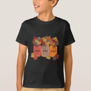Teach Kärlek Inspire Lärare Life Lärare hösten Bo T Shirt
