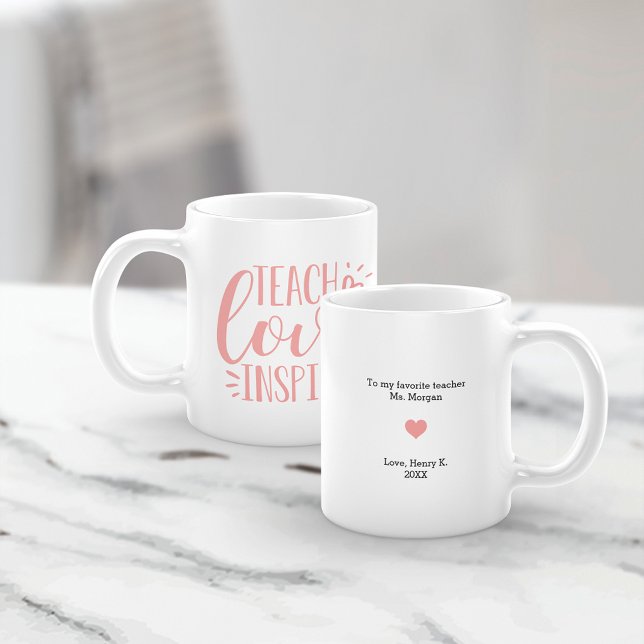 Teach, Kärlek, Inspire | Meddelande om Personlig Kaffemugg (Skapare uppladdad)