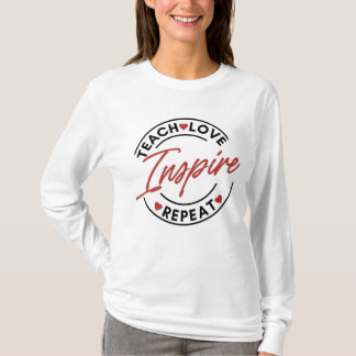Teach Kärlek Inspire Motivational T Shirt